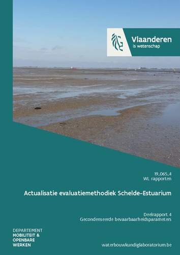 Actualisatie evaluatiemethodiek Schelde-Estuarium: deelrapport 4. Gecondenseerde bevaarbaarheidsparameters