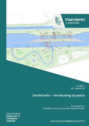 Denderbelle – Vernieuwing stuwsluis: deelrapport 3. Simulaties ontwerp nivelleersysteem sluis