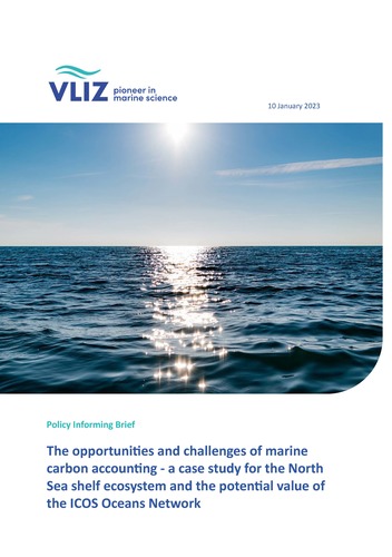 The opportunities and challenges of marine carbon accounting - a case study for the North Sea shelf ecosystem and the potential value of the ICOS Oceans Network The opportunities and challenges of marine carbon accounting - a case study for the North Sea shelf ecosystem and the potential value of the ICOS Oceans Network