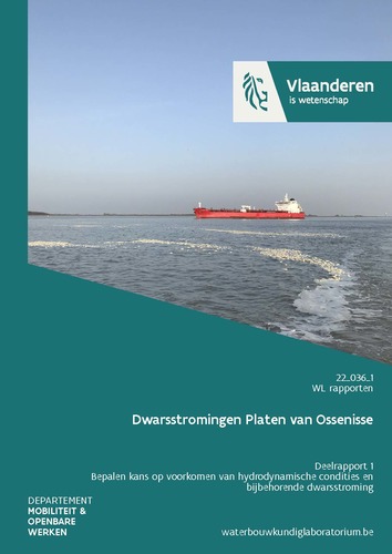 Dwarsstromingen Platen van Ossenisse: deelrapport 1. Bepalen kans op voorkomen van hydrodynamische condities en bijbehorende dwarsstroming