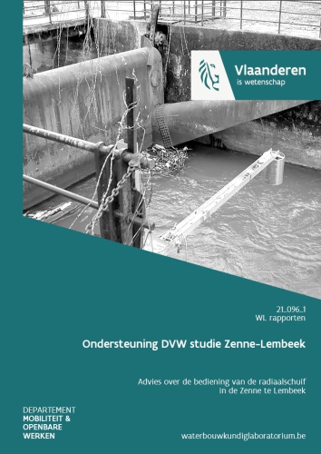 Ondersteuning DVW studie Zenne-Lembeek: advies over de bediening van de radiaalschuif in de Zenne te Lembeek Ondersteuning DVW studie Zenne-Lembeek: advies over de bediening van de radiaalschuif in de Zenne te Lembeek