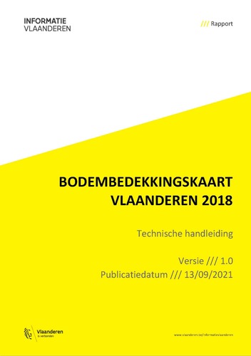 Bodembedekkingskaart Vlaanderen 2018: technische handleiding Bodembedekkingskaart Vlaanderen 2018: technische handleiding