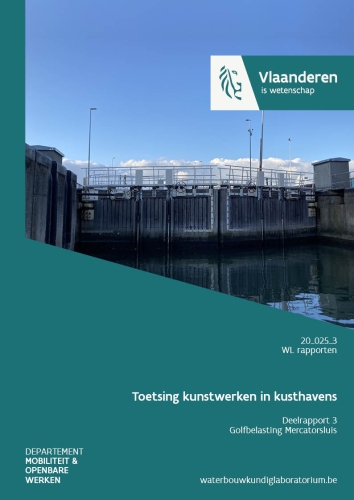 Toetsing kunstwerken in kusthavens: deelrapport 3. Golfbelasting Mercatorsluis