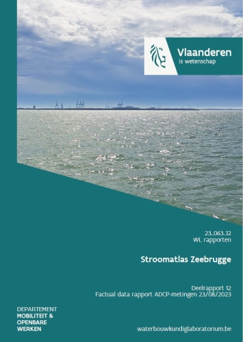 Stroomatlas Zeebrugge: deelrapport 12. Factual data rapport ADCP-metingen 23/08/2023 Stroomatlas Zeebrugge: deelrapport 12. Factual data rapport ADCP-metingen 23/08/2023