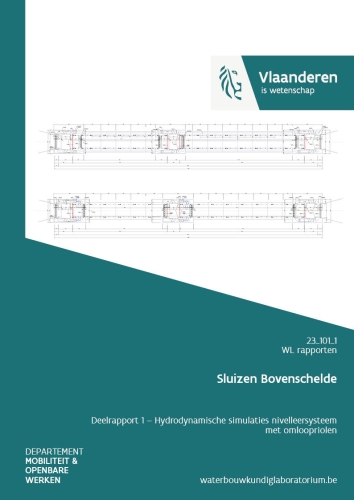 Sluizen Bovenschelde: Deelrapport 1. Hydrodynamische simulaties nivelleersysteem met omloopriolen