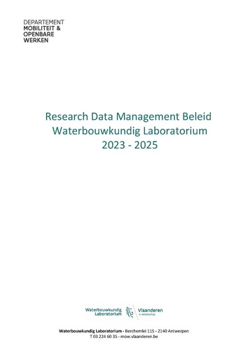 Waterbouwkundig Laboratorium: Research Data Management Beleid 2023-2025 Waterbouwkundig Laboratorium: Research Data Management Beleid 2023-2025