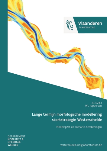 Lange termijn morfologische modellering stortstrategie Westerschelde: modelopzet en scenario-berekeningen