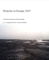 Particles in Europe 2025: conference program and proceedings,17 - 19 September 2025, Ostend, Belgium