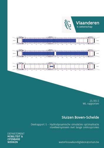 Sluizen Boven-Schelde: deelrapport 5. Hydrodynamische simulaties optimalisatie nivelleersysteem met lange omloopriolen