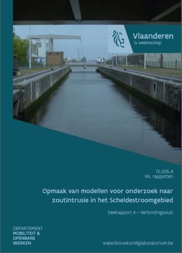 Opmaak van modellen voor onderzoek naar zoutintrusie in het Scheldestroomgebied: deelrapport 4. Verbindingssluis