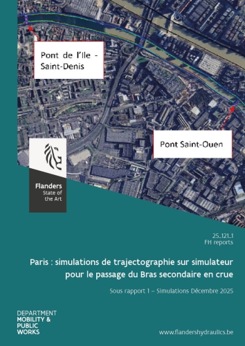 Paris: simulations de trajectographie sur simulateur pour le passage du Bras secondaire en crue: Sous rapport 1. Simulations Décembre 2025