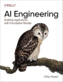 AI Engineering: building applications with foundation models